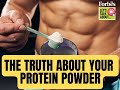 The truth about your protein powder