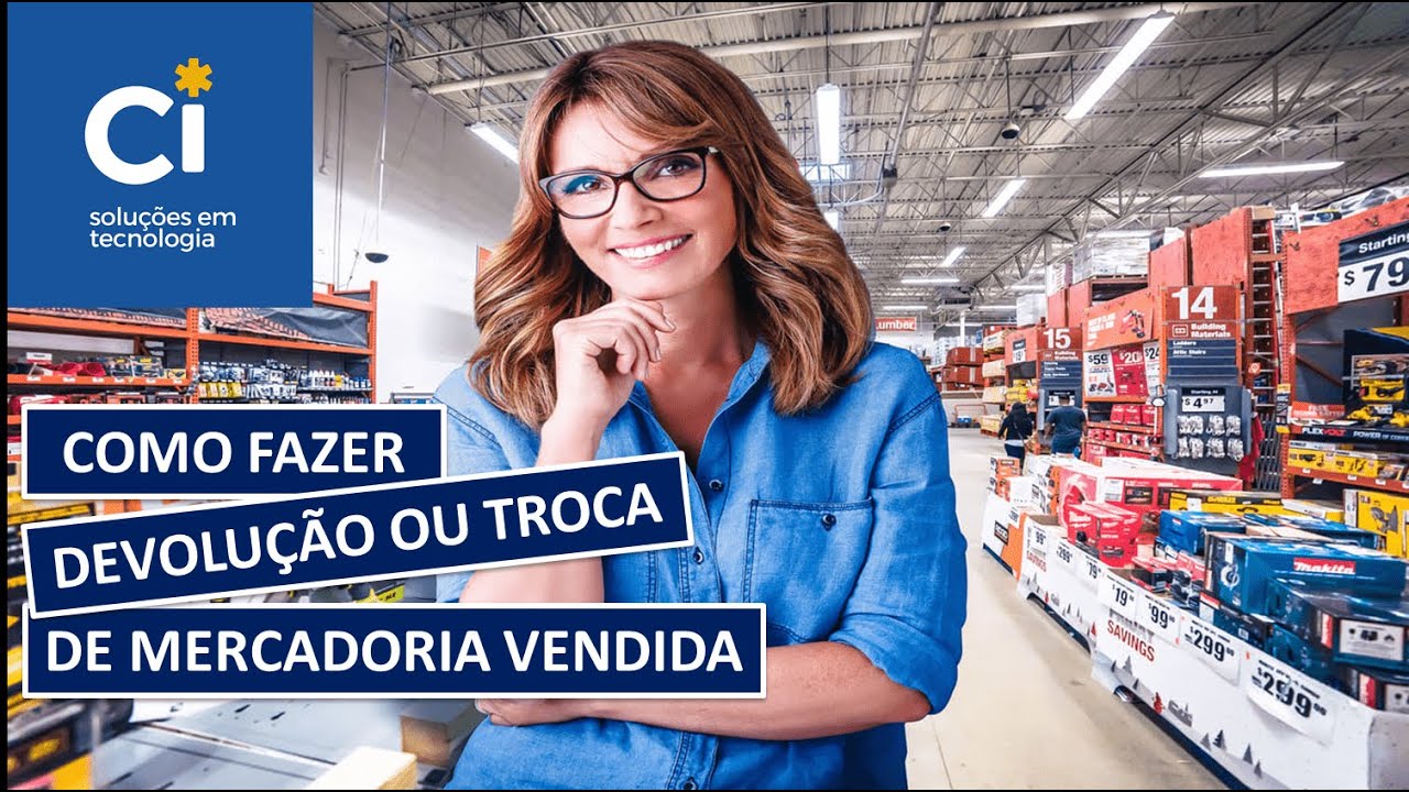 Como fazer devolução ou troca de produtos pelo Sistema Connect Store