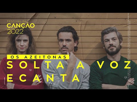 Os Azeitonas – Solta a Voz e Canta (Lyric Video) | Festival da Canção 2022