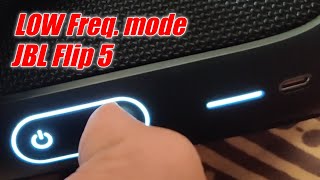 How to turn on LOW FREQUENCY mode in JBL FLIP 5