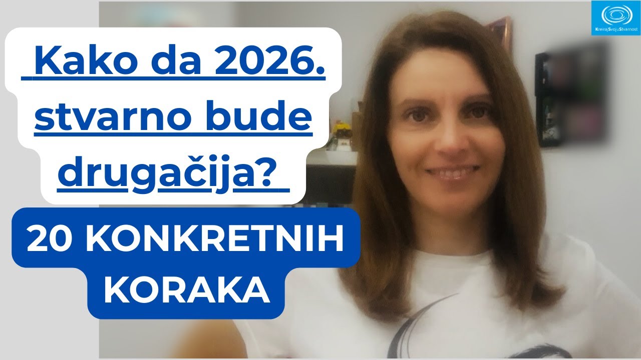 Kako da 2026.stvarno bude drugačija? 20 KONKRETNIH KORAKA| KreirajSvojuStvarnost | Nevil Godard