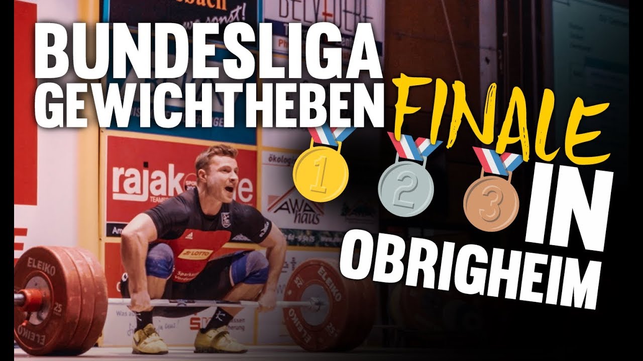 Bundesliga Gewichtheben Mein Finale In Obrigheim Youtube