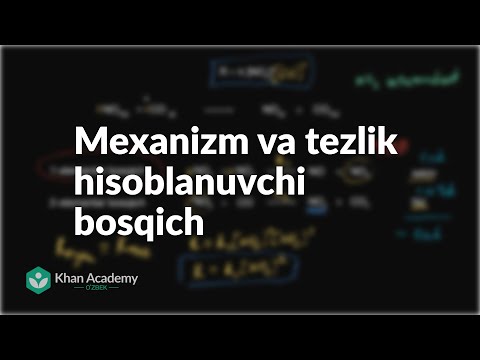 Video: Reaksiya mexanizmining elementar bosqichi nima?