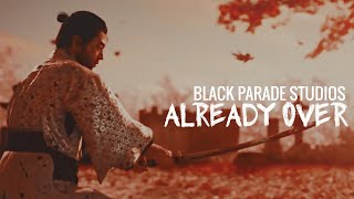 [BPS] Already Over || Multifandom MEP