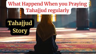 What Happened When you Praying Tahajjud regularly | Hadith in English