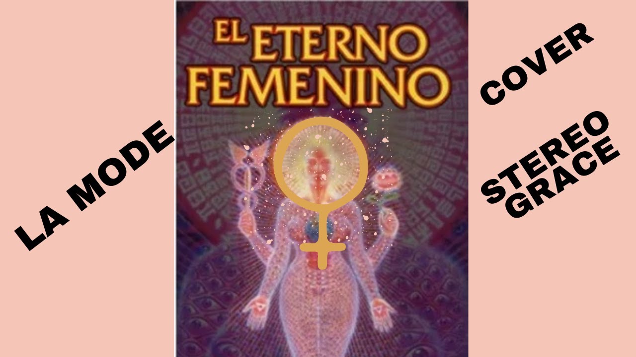 Cover de LA MODE 🎹 STEREO Grace ♀ el ETERNO FEMENINO