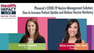Details HealthIMPACT Live Presents: Phreesia's COVID-19 Vaccine Management Solution: How to Increase Patient Update
