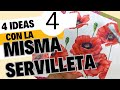 MISMA SERVILLETA 4 IDEAS DIFERENTES SERIE 4