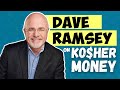 Dave Ramsey’s Best Financial Advice for the Jewish Community | Kosher Money Episode 39