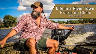 Life in a River Town: Prairie du Chien, WIsconsin (Documentary by Dan Moris)