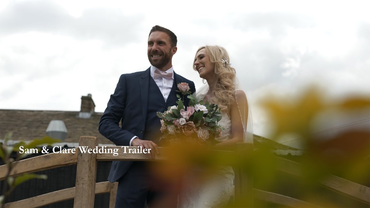 A Grand West Yorkshire Wedding | Sam & Clare Wedding Trailer