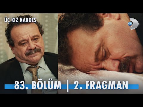 Üç Kız Kardeş 83. Bölüm 2. Fragmanı @kanald