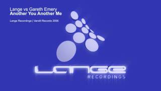 Lange vs Gareth Emery - Another You Another Me (Original Mix)