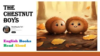 The Chestnut Boys — English Books Read Aloud