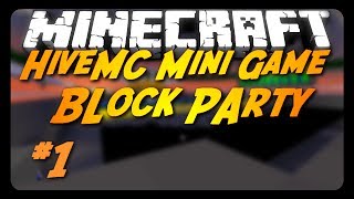 Minecraft Mini Games: HiveMC Block Party Episode 1 IP: play.hivemc.com