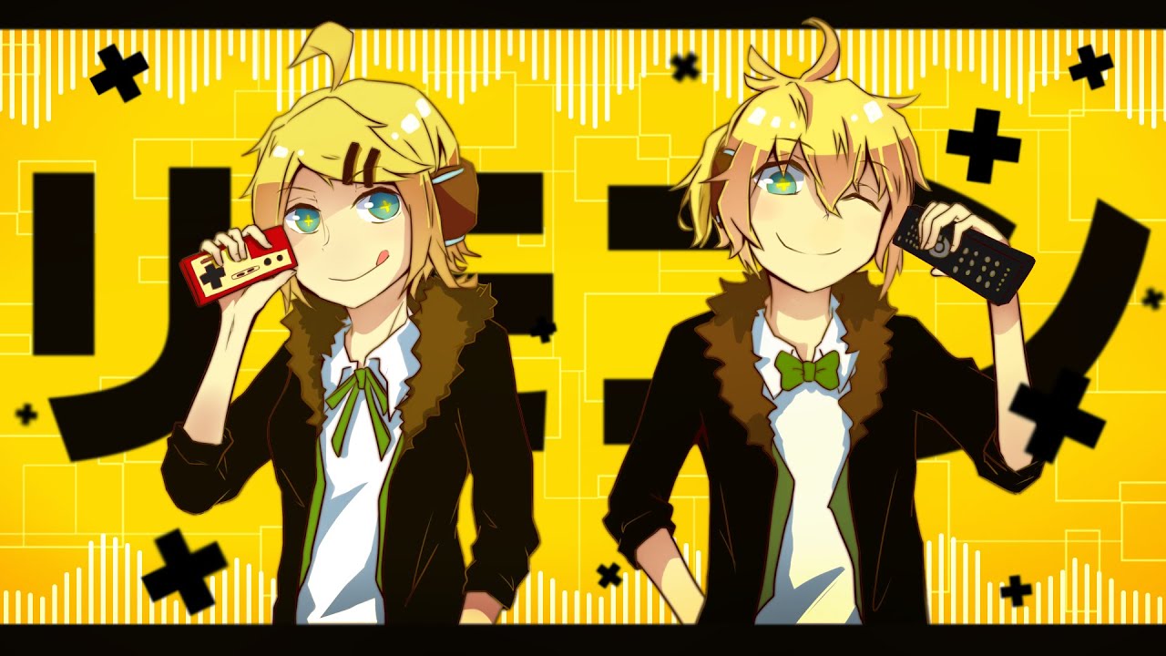 鏡音リン・レン】リモコン 中文字幕【オリジナル】 - YouTube