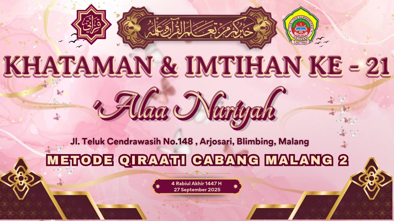 Live Streaming KHOTAMAN AL -QUR'AN & IMTIHAN KE 21