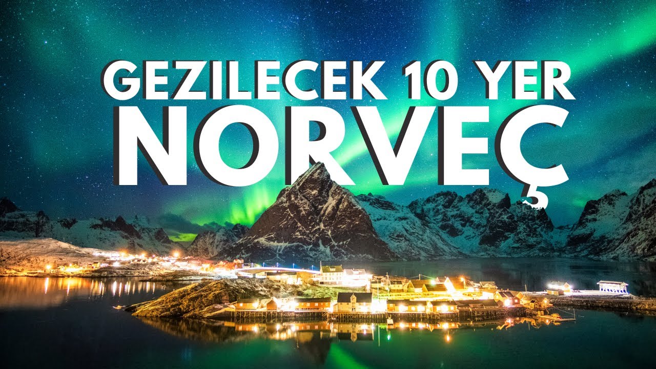 Norveç'te Gezilecek En İyi 10 Yer - Seyahat Videosu