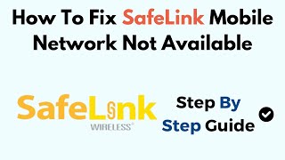 How To Fix SafeLink Mobile Network Not Available