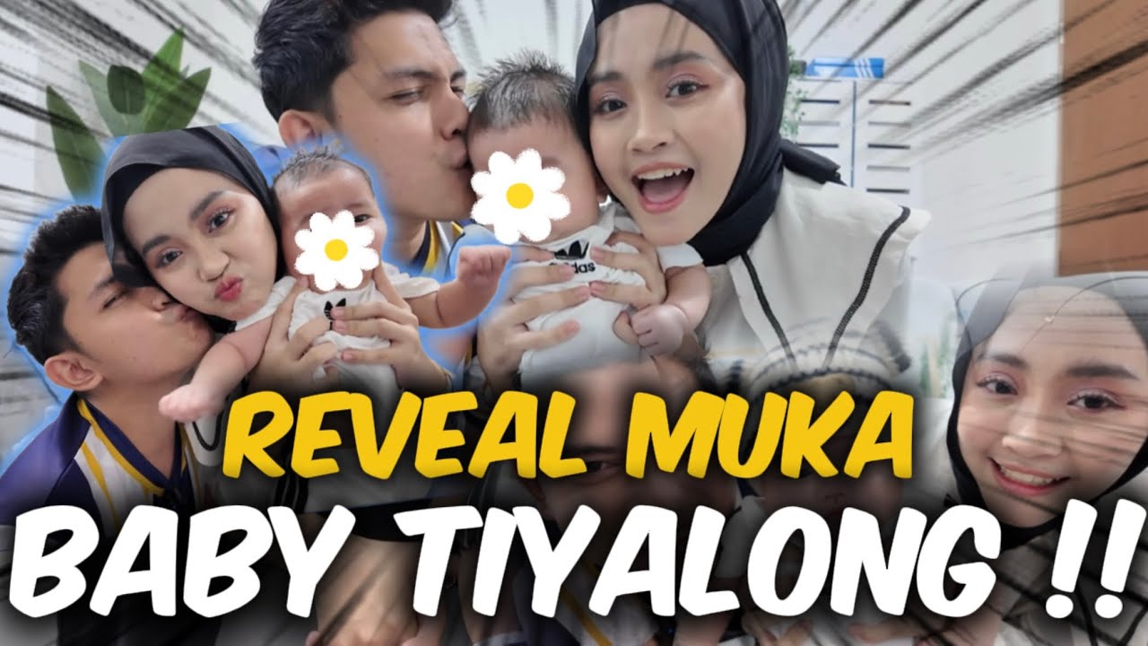 AKHIRNYA REVEAL MUKA BABY TIYALONG !!! MASHAALLAH TABARAKALLAH 