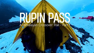 Rupin Pass Trek | Exploring Untamed Wilderness in the Himalayas | Insta360 | Part 1