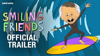 Smiling Friends Season 2 (OFFICIAL TRAILER) | adult swim