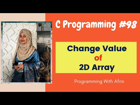 C Programming bangla tutorials | Change value of 2d array elements