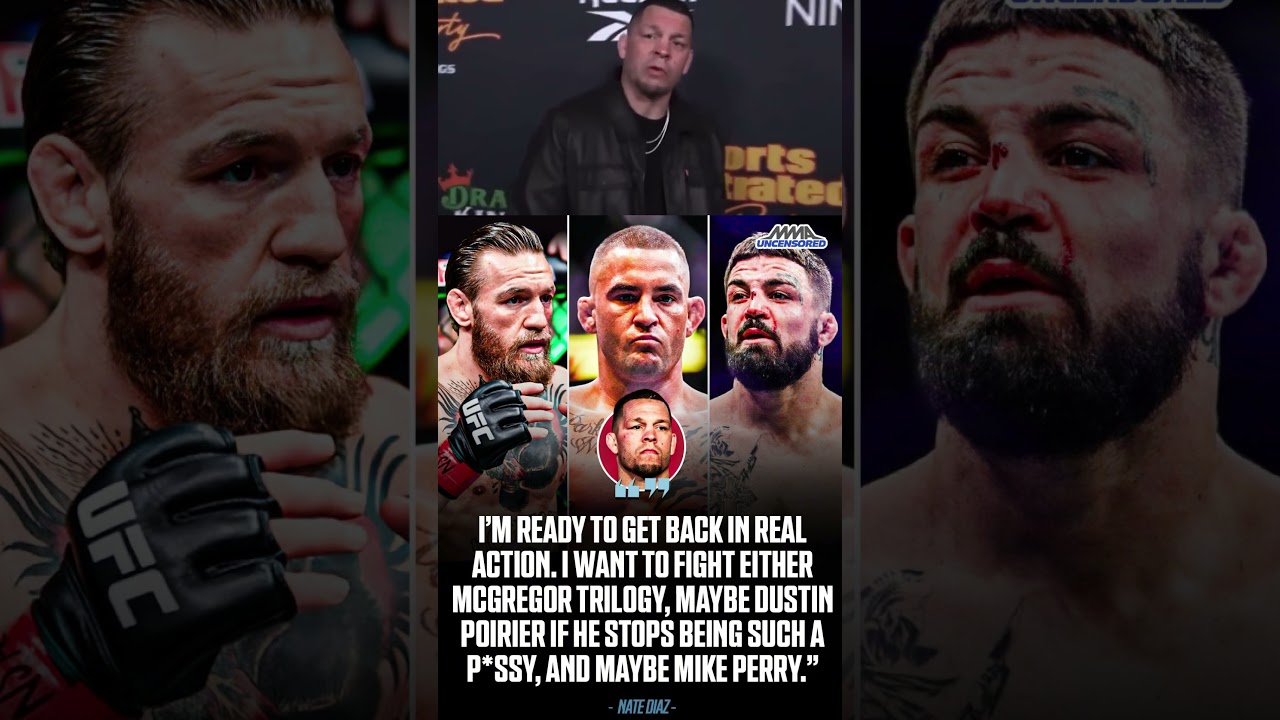 Nate Diaz calls OUT Conor McGregor, Dustin Poirier and Mike Perry 👀 😤