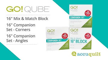 Introducing the GO! Qube® Mix & Match 16" Finished Block and Companion Sets