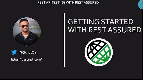 Rest Assured Tutorial - Getting started with Rest Assured