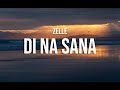 Zelle  di na sana lyrics