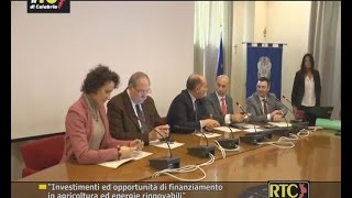 Investimenti ed opportunità di finanziamento in agricoltura ed energie rinnovabili RTC TELECALABRIA