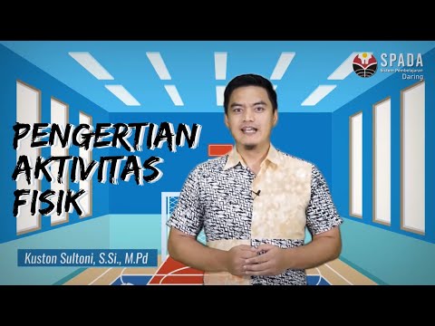 Aktivitas Fisik 01 -  Pengertian dan Kaitannya dengan Kesehatan