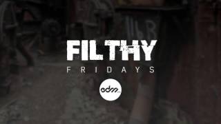 Trap Creaky Jackals - Booty Gyal Edm Presents Filthy Fridays Week