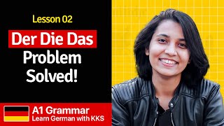 Der Die Das Problem Solved | Lesson 02 : A1 Grammar | Learn German with KKS