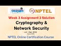 Cryptography & Network Security Week 3 Assignment Solution | NPTEL July-Dec 2022 🔐
