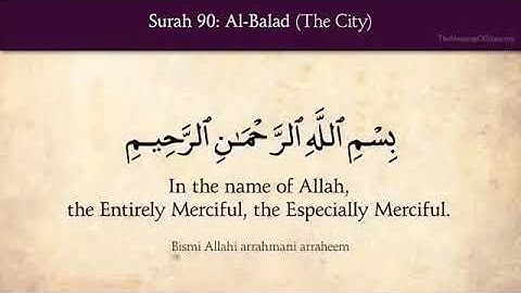 Surah 90 Al-Balad سورة البلد‎ ( The City ) Quran with English Translations