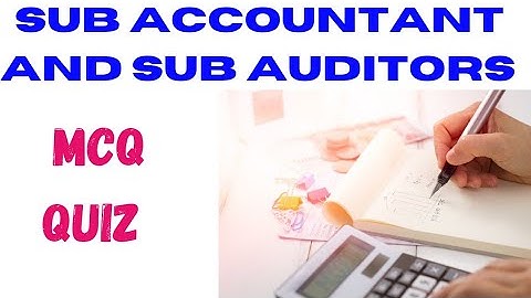 MCQ quiz | Sub Accountant And Sub Auditors |Most important
