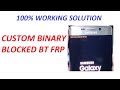 How to fix custom binary block by FRP In All Samsung |  remove frp Samsung G928f and flash urdu/Hndi