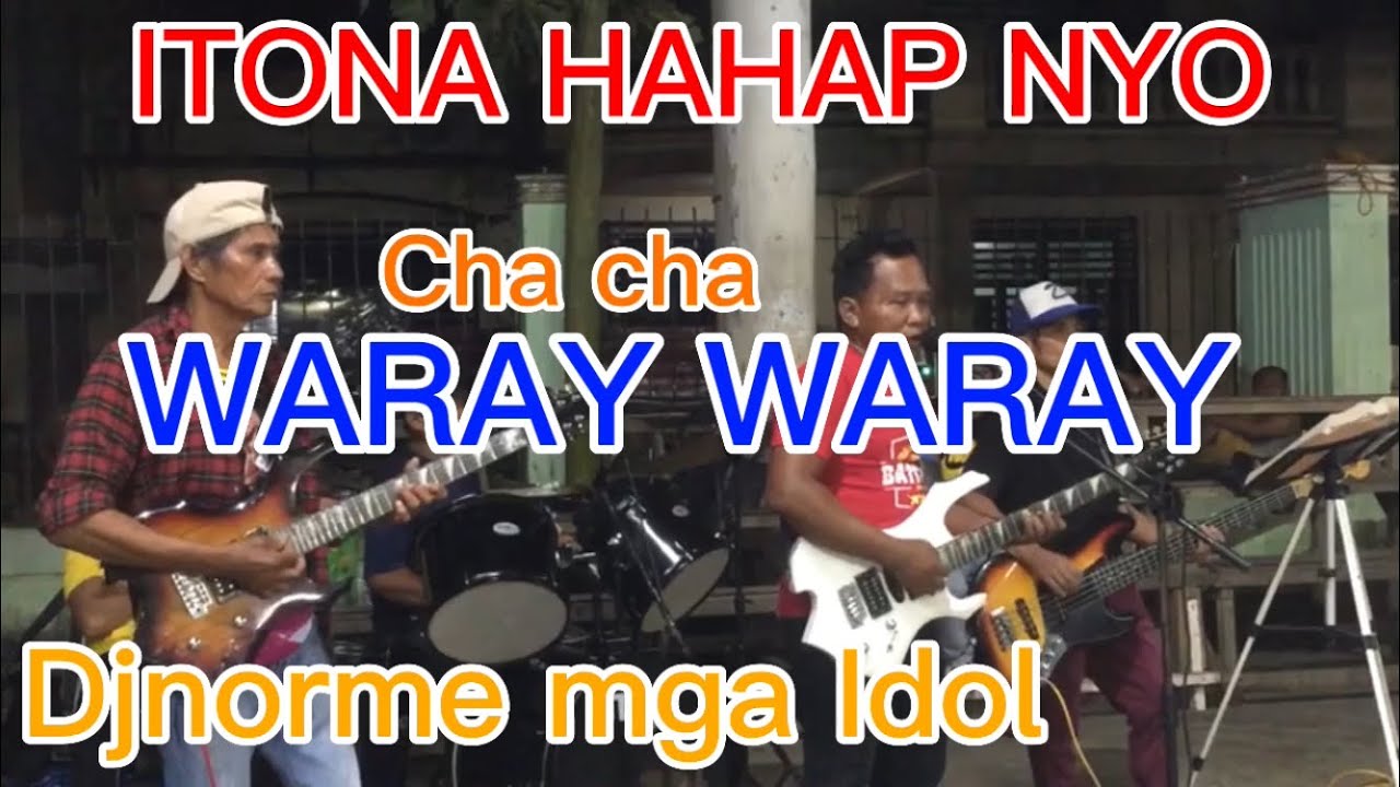 Waray waray Cha Cha Nonstop live
