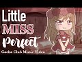 Little Miss Perfect | GCMV | Gacha Club Music Video