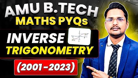 amueee previous year questions of inverse trigonometry|amu btech maths Pyqs|lalit sir for amu btech