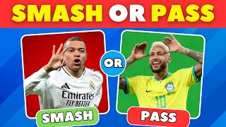 SMASH or PASS 🔥 HOTTEST Football Players EVER ⚽️