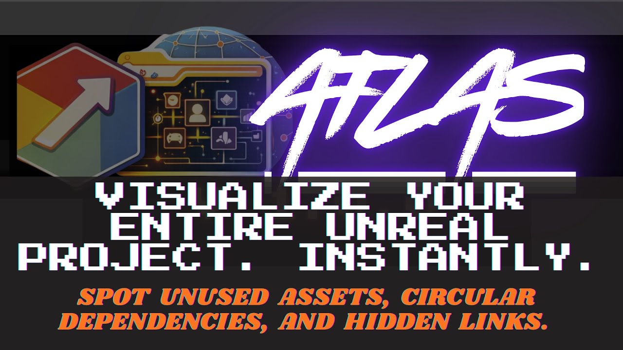 Asset Atlas – The First Visual Dependency Graph for Unreal Engine 5 ...