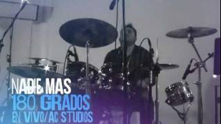 Miniatura de vídeo de "180 Grados - Nadie mas (En Vivo AC Studios)"