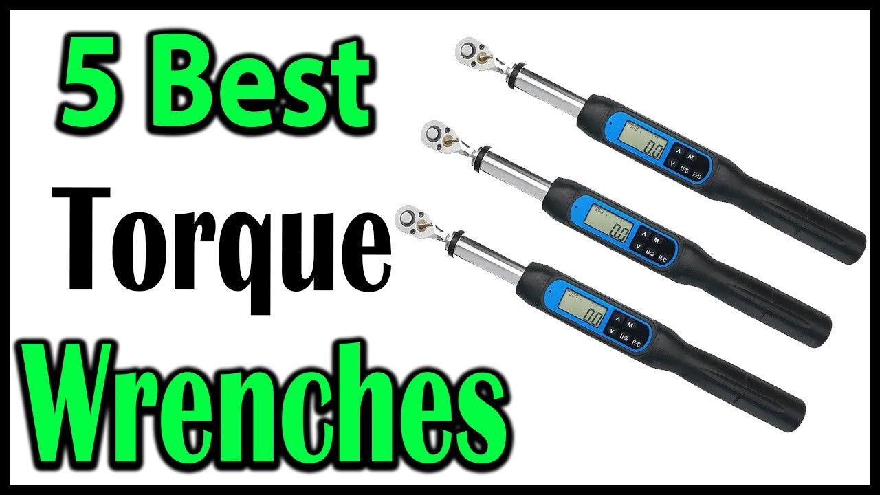 TOP 5 Best Torque Wrenches Review 2025 - YouTube