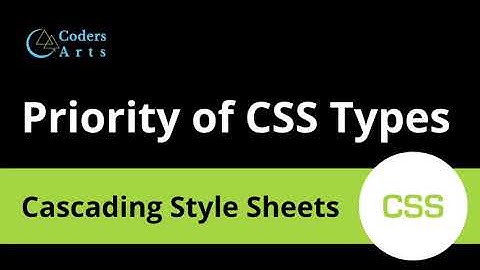 3. Priority of Different Types of CSS | CSS Tutorial For Beginners