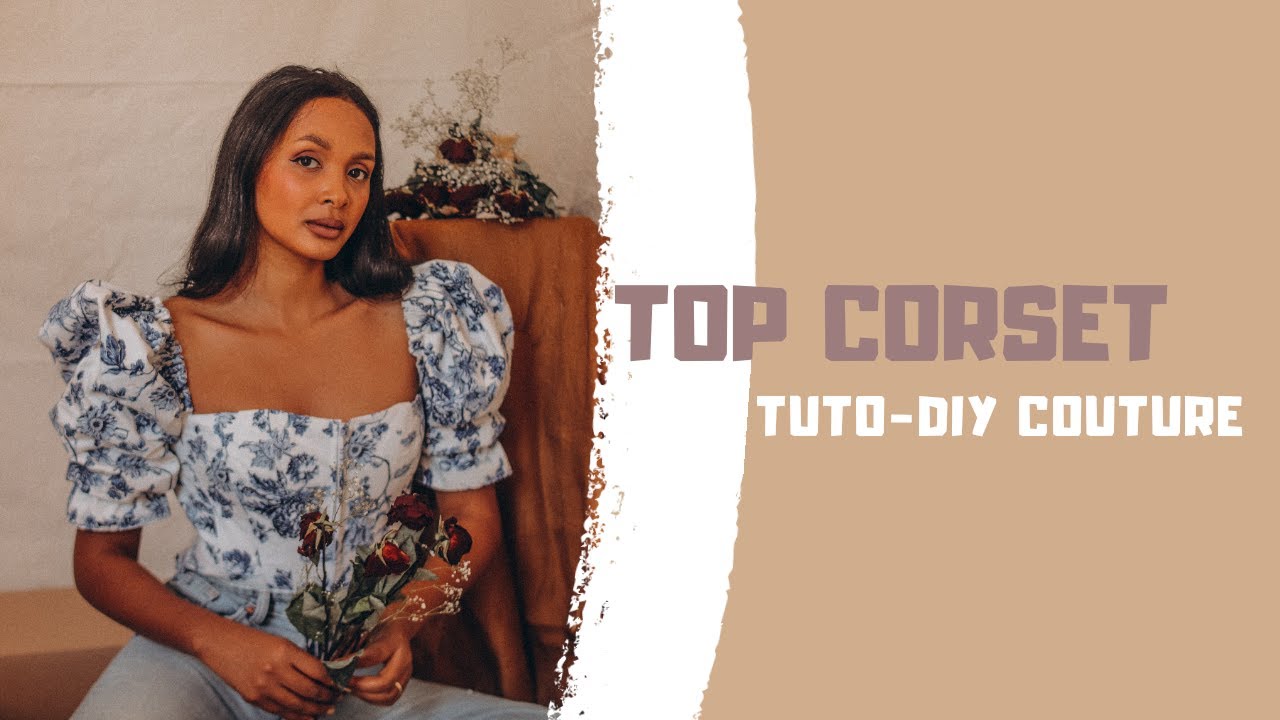 Tuto / DIY COUTURE :  TOP CORSET