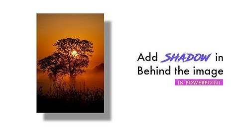 Drop Shadow Effect in PowerPoint | 3D Shadow Effect tutorial 2020