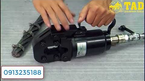Kìm Cắt Cáp Thủy Lực CHính Hãng| Thiết Bị Thủy Lực DALUSHAN Nhập Khẩu